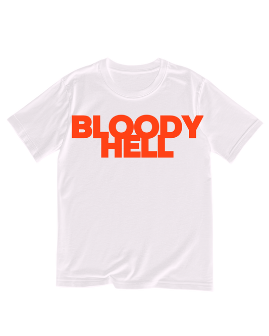 BLOODY HELL